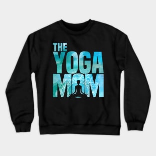 Womens Yoga Mom-Meditation Namaste Mothers Day Gift T Shirt Crewneck Sweatshirt